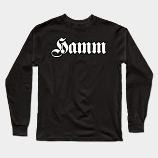 Hamm written with gothic font Long Sleeve T-Shirt